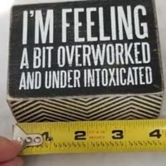 Primatives by Kathy sign I'm feeling a bit overworked and under intoxicated - Picture 8 of 10